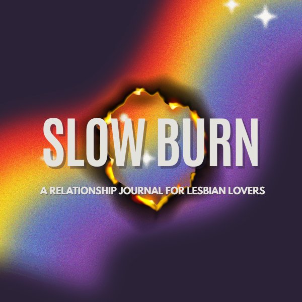 Slow Burn Journal