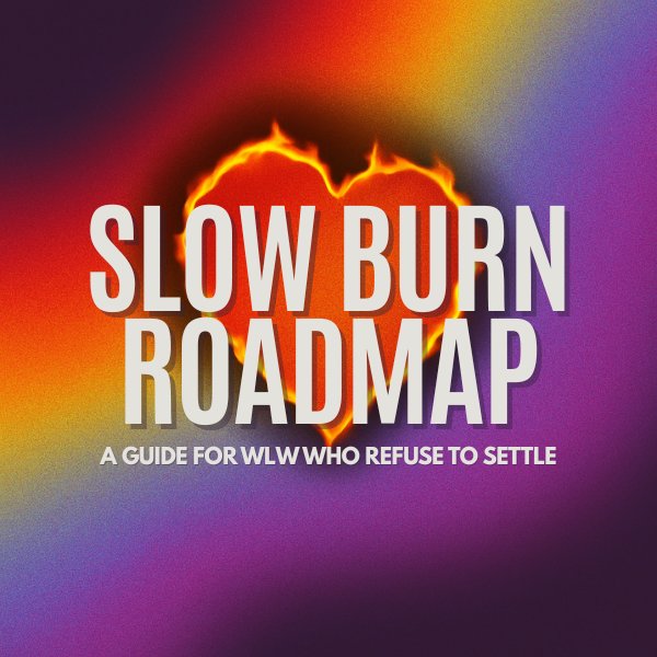 Slow Burn Roadmap